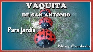 VAQUITA DE SAN ANTONIO PARA EL JARDÍN [upl. by Nylkcaj]