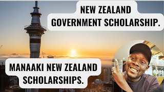 MANAAKI NEW ZEALAND SCHOLARSHIP FULLY FUNDED [upl. by Nayek298]