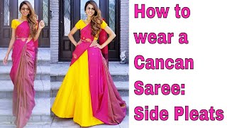 How to wear a Cancan Saree Side Pleats  Tia Bhuva [upl. by Dwane958]