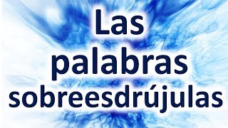 Las Palabras Sobreesdrújulas Ejemplos  Descripción Completa [upl. by Arac]