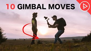 10 Gimbal Moves To Make ANYONE Look EPIC Filmmaking Tips For Beginners [upl. by Warrenne583]