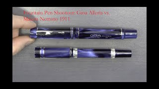 Fountain Pen Shootout Gioia Alleria vs Nettuno 1911 [upl. by Hewett]