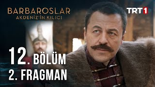 Barbaroslar Akdenizin Kılıcı 12 Bölüm 2 Fragman [upl. by Ahsener611]