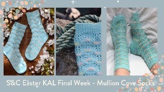 Easter KAL Final Week  Mullion Cove Socks [upl. by Gavrila274]