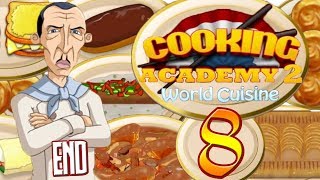 Cooking Academy 2 Worlds Causine  French Restaurant 8 END [upl. by Attiuqaj515]