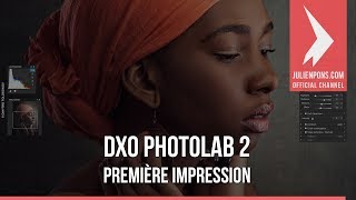 DXO PhotoLab 2  Première impression  VLOG [upl. by Darton]