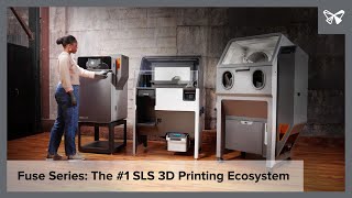 Fuse Series The 1 SLS 3D Printing Ecosystem [upl. by Melak]