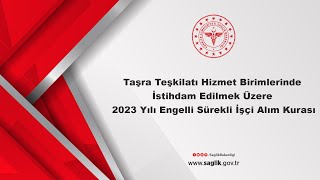 Taşra Teşkilatı Hizmet Birimlerinde İstihdam Edilecek 2023 Yılı Engelli Sürekli İşçi Alım Kurası [upl. by Haorbed630]