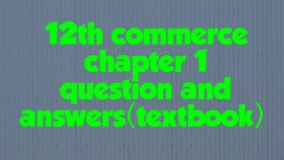 12th commerce chapter 1 question and answers [upl. by Latsyk872]