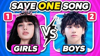 GIRLS vs BOYS Save One KPOP Song 🎵 Pick Your Favorite Song ❤️‍🔥 [upl. by Anaejer]