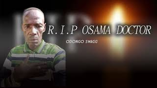 Osama Doctor  Odongo SwagOfficial Audio [upl. by Nylanaj]