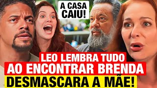 FAMÍLIA É TUDO  Léo descobre QUE BRENDA É SUA MÃE e lembra de tudo DESMASCARA ELA Resumo hoje [upl. by Ynogoham]