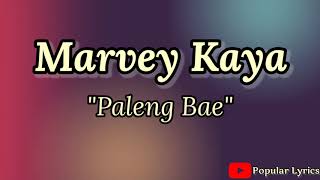 Marvey Kaya – Paleng Bae  LAGU AMBON Video Lirik [upl. by Nnayllek]