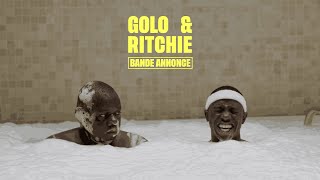 Golo amp Ritchie  Bandeannonce [upl. by Notserp]