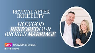 Revival After Infidelity  How God Restored Our Broken Marriage [upl. by Ellinnet118]