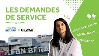 Les Demandes De Service Newac  Témoignage Client du Centre de Lutte contre le Cancer Léon Bérard [upl. by Taddeusz]