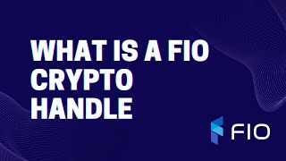 What Is A FIO Crypto Handle [upl. by Giddings]