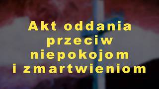 Jezu Ty się tym zajmij  Akt oddania przeciw niepokojom i zmartwieniom  o Dolindo Ruotolo  v 1 [upl. by Dutch]