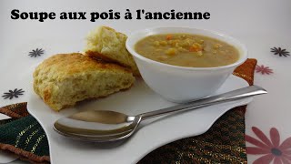 Soupe aux pois à lancienne [upl. by Hahcim]