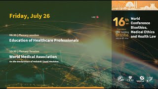 16th World Conference on Bioethics Medical Ethics and Health Law Plenary sessions [upl. by Nnylyrehc]