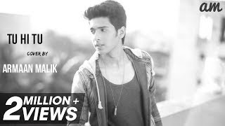 Armaan Malik  Tu Hi Tu Cover  Kick  Salman Khan Jacqueline Fernandez [upl. by Rora514]