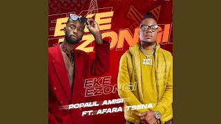 Eke Ezongi feat AfARA TSENA [upl. by Novaat]