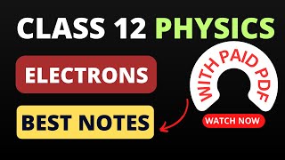 Class 12 Electrons Notes  Handwritten [upl. by Adnuhs]