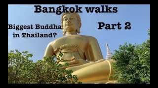 A walk to see the largest Buddha in Bangkok [upl. by Sophia]