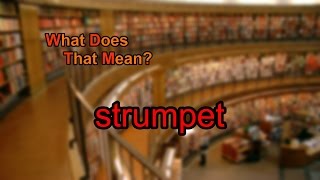 What does strumpet mean [upl. by Wedurn]