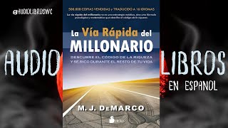 La Via Rapida del Millonario M J DeMarco Audiolibro Resumen [upl. by Lustig]