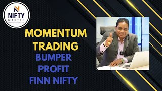 MOMENTUM TRADING BUMPER PROFIT FINN NIFTY [upl. by Genesia]