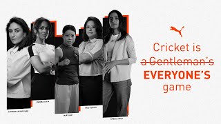 Cricket Is Everyone’s Game ft Kareena Masaba Vineeta Mary amp Faye  PUMA [upl. by Yelsha]