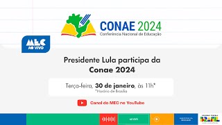 MECAoVivo  Presidente Lula participa da Conae 2024 [upl. by Remot]