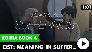 Legend of Korra Book 4 Music Meaning in Sufferings [upl. by Icaj401]