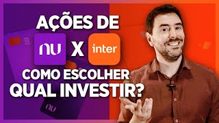 Ações de Nubank x Inter como escolher uma ação para investir Veja 3 indicadores fundamentalistas [upl. by Anehsat]