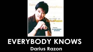 Everybody Knows By Darius Razon With Lyrics [upl. by Nitz]