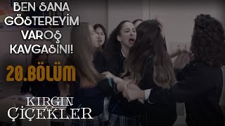 Kırgın Çiçekler 20Bölüm  Kızların Kavgası [upl. by Giraldo]