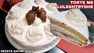 Torte me Luleshtrydhe 🍓🥰  Fantastike per festa dhe ditelindje Provojeni 🤤😍  Receta Gatimi Shqip [upl. by Ajiak]