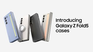 Galaxy Z Fold5 Introducing Galaxy Z Fold5 Cases  Samsung [upl. by Aicil]