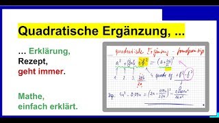 Quadratische Ergänzung Erklärung Rezept geht immer [upl. by Swanhildas787]