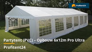 Partytent PVC – Opbouw 6x12m Pro Ultra [upl. by Akessej]