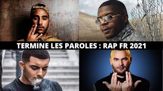 TERMINE LES PAROLES  RAP FRANÇAIS 20152021 30 SONS [upl. by Marris]