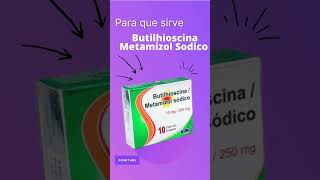 Butilhioscina Metamizol Sodico para que sirve💊  ForoTube [upl. by Leede433]