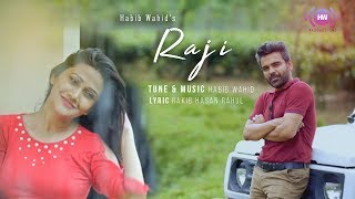 Habib Wahid  Raji  Official Music Video [upl. by Annahsat559]