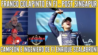 🚨COLAPINTO analizado x el💥CAMPEÓN e ING de la F1🚨SCALABRONI  post SINGAPUR  Entrevista Nº5 [upl. by Resneps922]