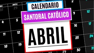 EL CALENDARIO SANTORAL CATOLICO DEL MES DE ABRIL 2022  SANTO DEL DÍA DE HOY  4 [upl. by Odelinda427]