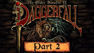 The Elder Scrolls II Daggerfall  Part 2  Why Is Everything So Horny [upl. by Ecyob778]