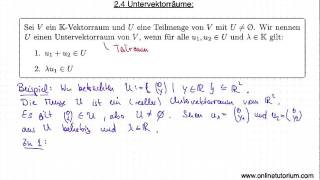 Untervektorräume  Mathematik Video Vorlesung [upl. by Ahsatam651]