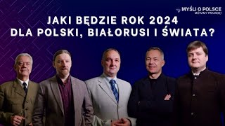 Myśli o Polsce  Jaki będzie rok 2024 dla Polski Białorusi i świata [upl. by Zurheide]