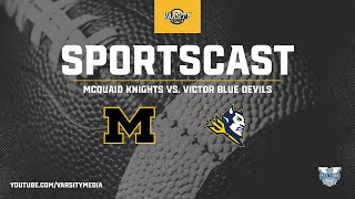 SPORTSCAST  Victor vs McQuaid  Football  1021 [upl. by Maurreen]